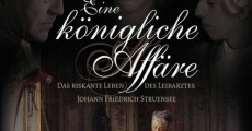 Eine königliche Affäre - Das riskante Leben des Leibarztes Johann Friedrich Struensee film complet