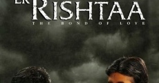 Ek Rishtaa: The Bond of Love film complet