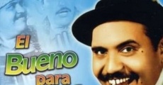 El bueno para nada film complet