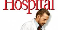 The Hospital film complet