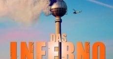 Das Inferno - Flammen über Berlin (aka Raging Inferno) film complet