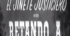 El jinete justiciero en retando a la muerte streaming