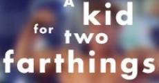 A Kid for Two Farthings film complet