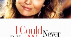 I Could Never Be Your Woman film complet