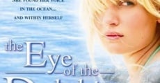 Eye of the Dolphin film complet