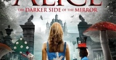 Filme completo Alice - O Lado Negro do Espelho