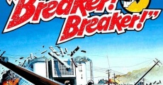 Breaker! Breaker! film complet
