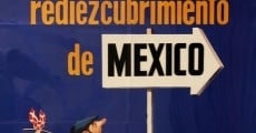 El rediezcubrimiento de México film complet