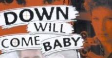 Down Will Come Baby (1999)