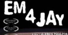 Em 4 Jay (2006)