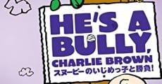Filme completo Ele É um Valentão, Charlie Brown