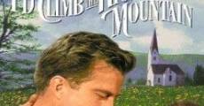 I'd Climb the Highest Mountain film complet