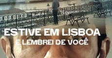 Filme completo Estive em Lisboa e Lembrei de Você