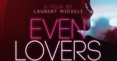 Even Lovers Get the Blues film complet