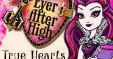 Ever After High: True Hearts Day film complet