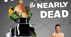 Fat, Sick & Nearly Dead (2010)