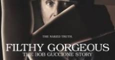Filthy Gorgeous: The Bob Guccione Story