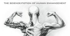 Filme completo Fixed: The Science/Fiction of Human Enhancement