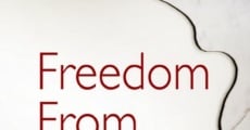 Freedom from Choice film complet