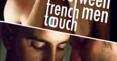 French Touch: Between Men streaming