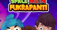 Filme completo Fukrey Boyzzz: Space Mein Fukrapanti