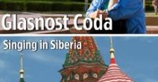 Filme completo Glasnost Coda: Singing in Siberia