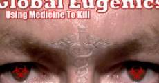 Filme completo Global Eugenics: Using Medicine to Kill