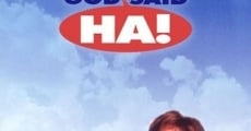 God Said, 'Ha!' streaming