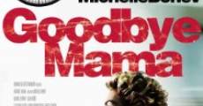 Goodbye Mama (2010)