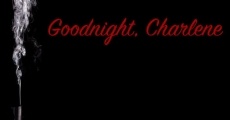 Filme completo Goodnight, Charlene