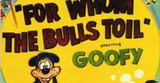 Filme completo Goofy in For Whom the Bulls Toil