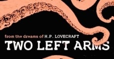 H.P. Lovecraft: Two Left Arms streaming
