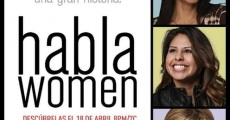 Filme completo Habla Women