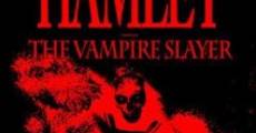 Hamlet the Vampire Slayer streaming