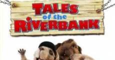 Tales of the Riverbank film complet