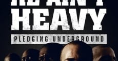 Filme completo He Ain't Heavy: Pledging Underground