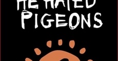 He Hated Pigeons (2015)