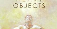 Heavy Objects film complet
