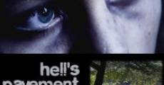 Hell's Pavement film complet