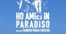Ho amici in paradiso film complet