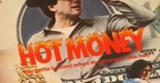 Hot Money film complet