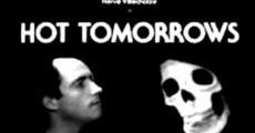 Hot Tomorrows film complet