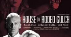 House on Rodeo Gulch film complet
