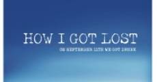 How I Got Lost film complet
