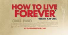 How to Live Forever film complet