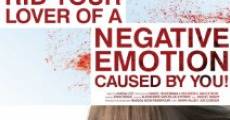 How to Rid Your Lover of a Negative Emotion Caused by You!  (2010)