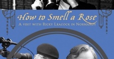 How to Smell a Rose: A Visit with Ricky Leacock at his Farm in Normandy (2014)