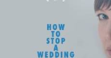 Hur man stoppar ett bröllop