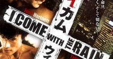 I Come with the Rain film complet