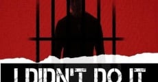 I Didn't Do It film complet